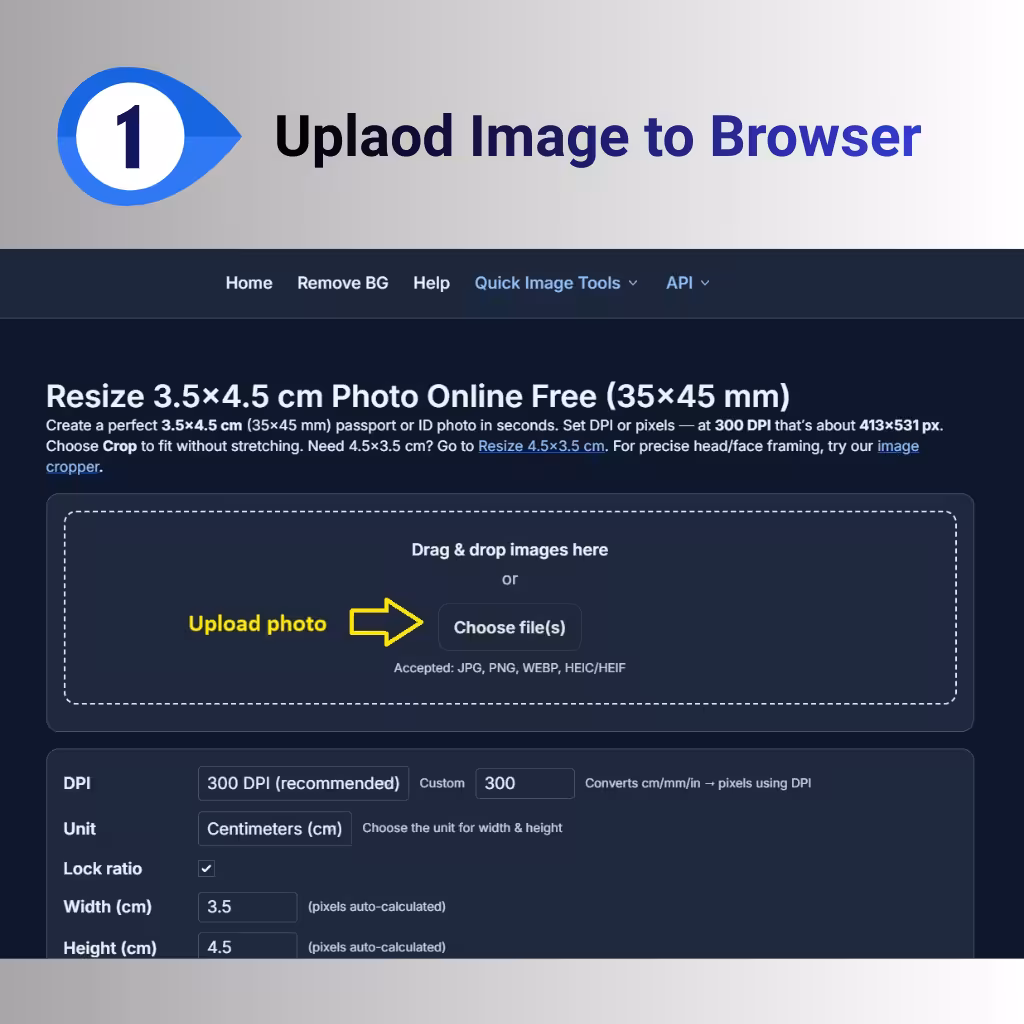 Step 1: Upload an image by clicking the Choose file button to start resizing a 3.5x4.5 cm passport or ID photo online.